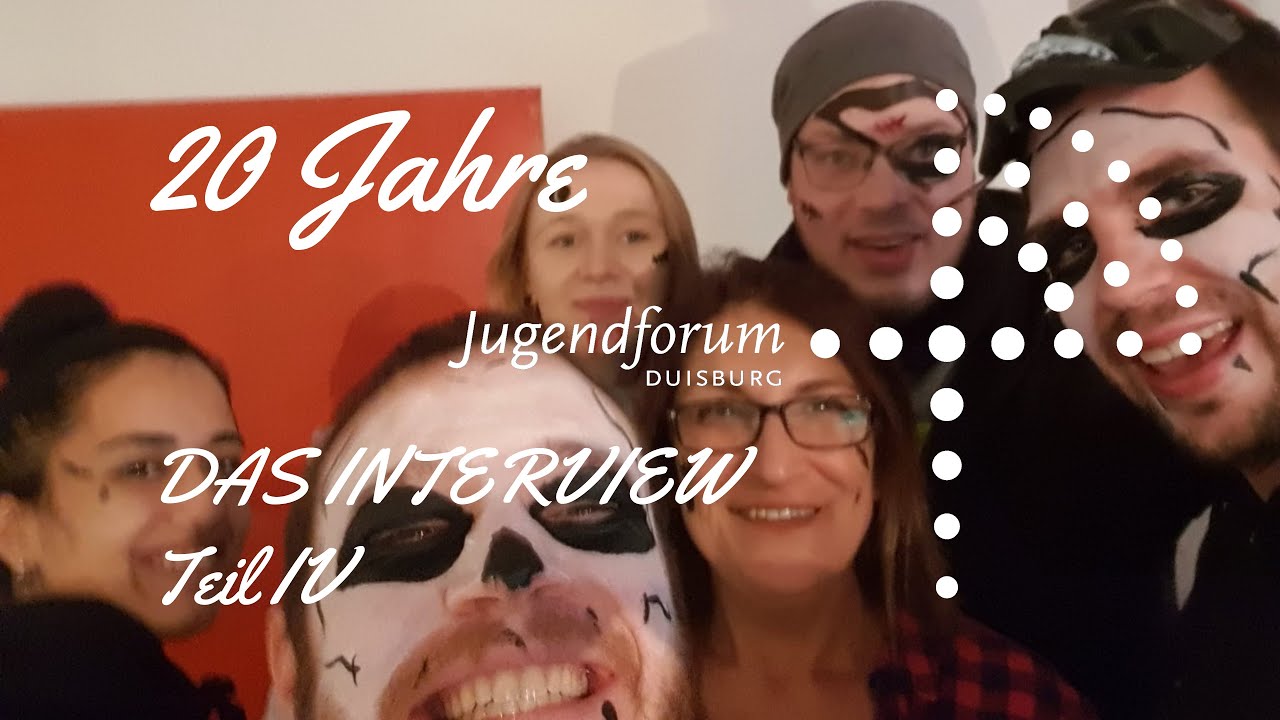 20 Jahre Jugendforum Duisburg [Teil 4 - ERINNERUNGEN]