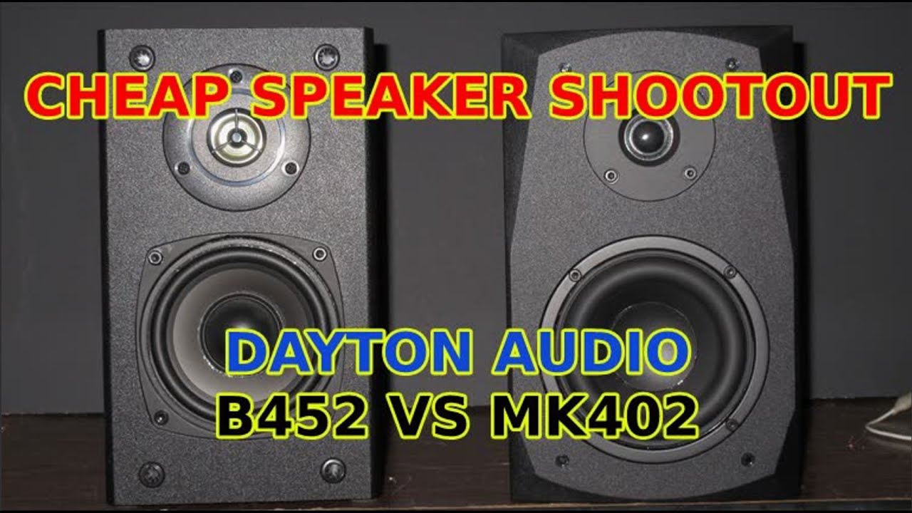 Budget speaker test Dayton Audio B452 vs. MK402 (with audio sample)