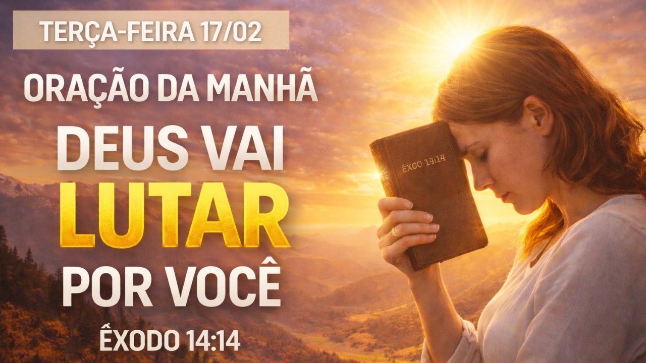 Antes de Começar o Dia, Ouça Esta Oração | Deus Vai Lutar por Você (Êxodo 14:14)
