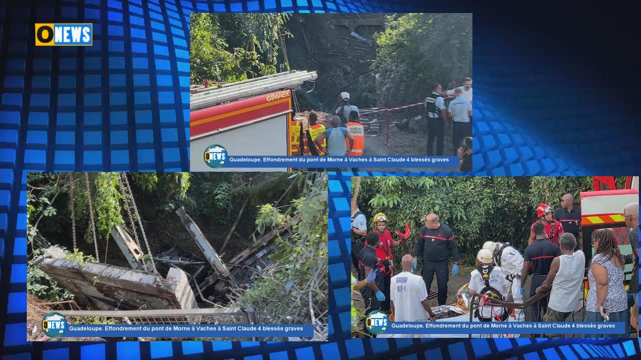 Guadeloupe. Effondrement du pont de Morne à Vaches à Saint Claude 4 blessés graves