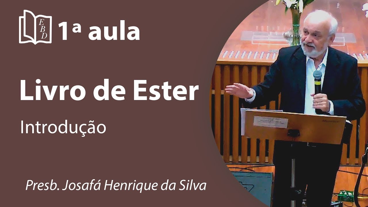 O Livro de Ester - Pb Josafá Henrique da Silva