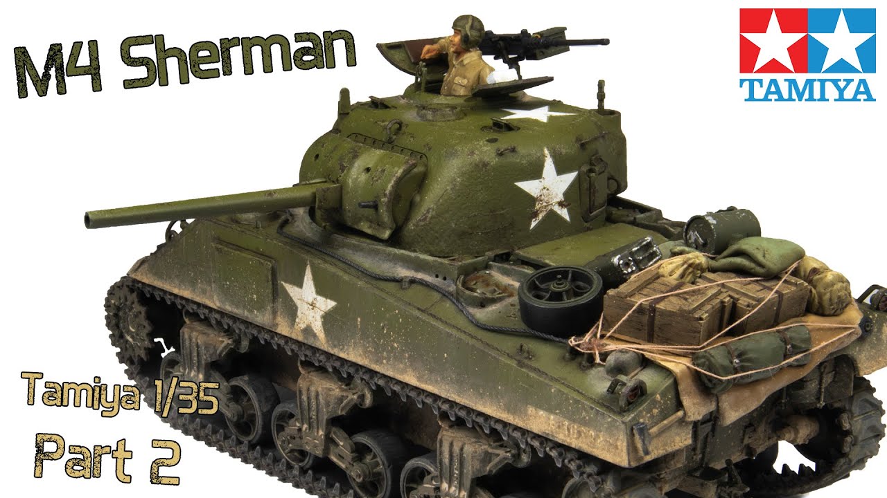 M4 Sherman - Part 2 Painting & Weathering - Tamiya 1/35