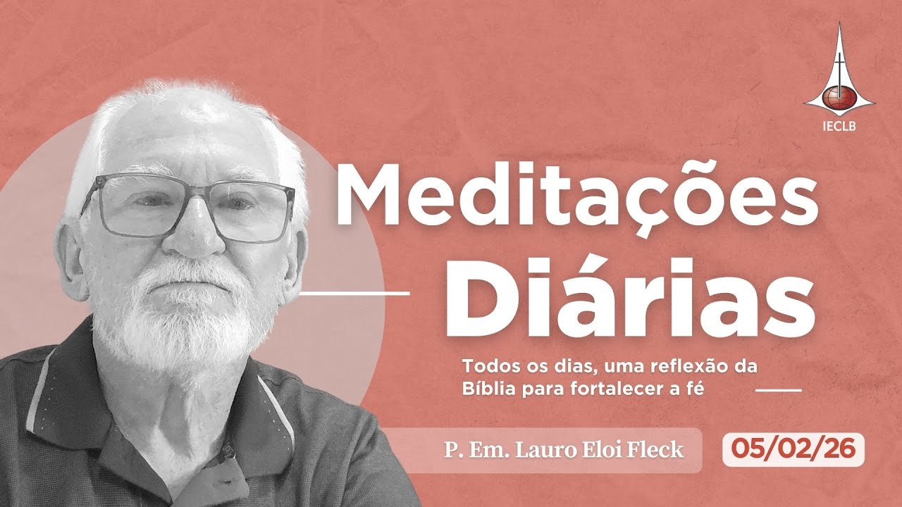 MEDITAÇÕES DIÁRIAS: Salmo 16.1 e 2 Tessalonicenses 3.3  - 05 de fevereiro | IECLB