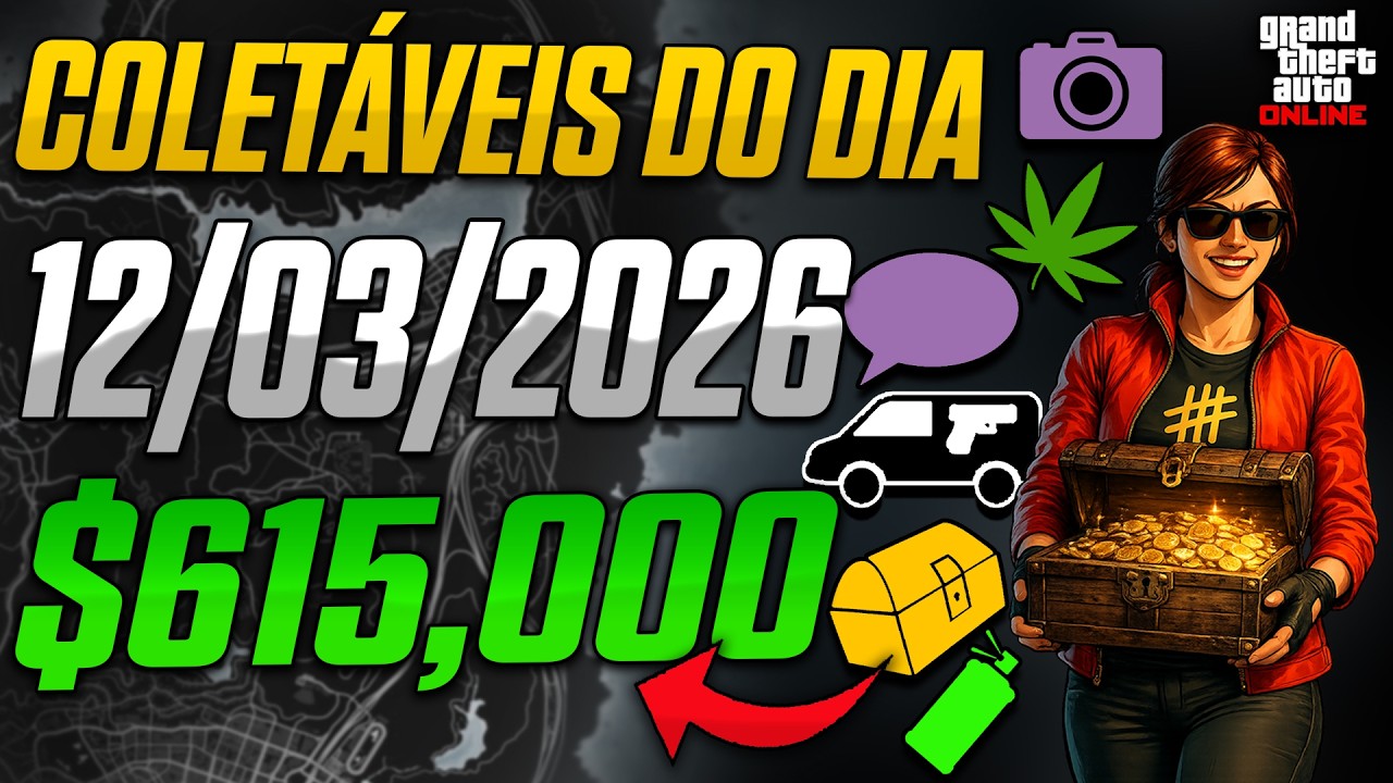 Coletáveis do Dia 12/03/2026 | Dinheiro Fácil no GTA Online