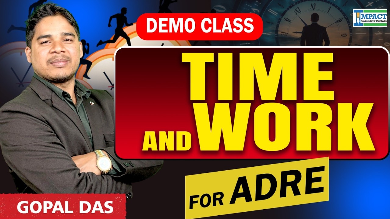 Time and Work Short Tricks for ADRE 2026 | Demo Class by Gopal Das | Impact Career Tutorials