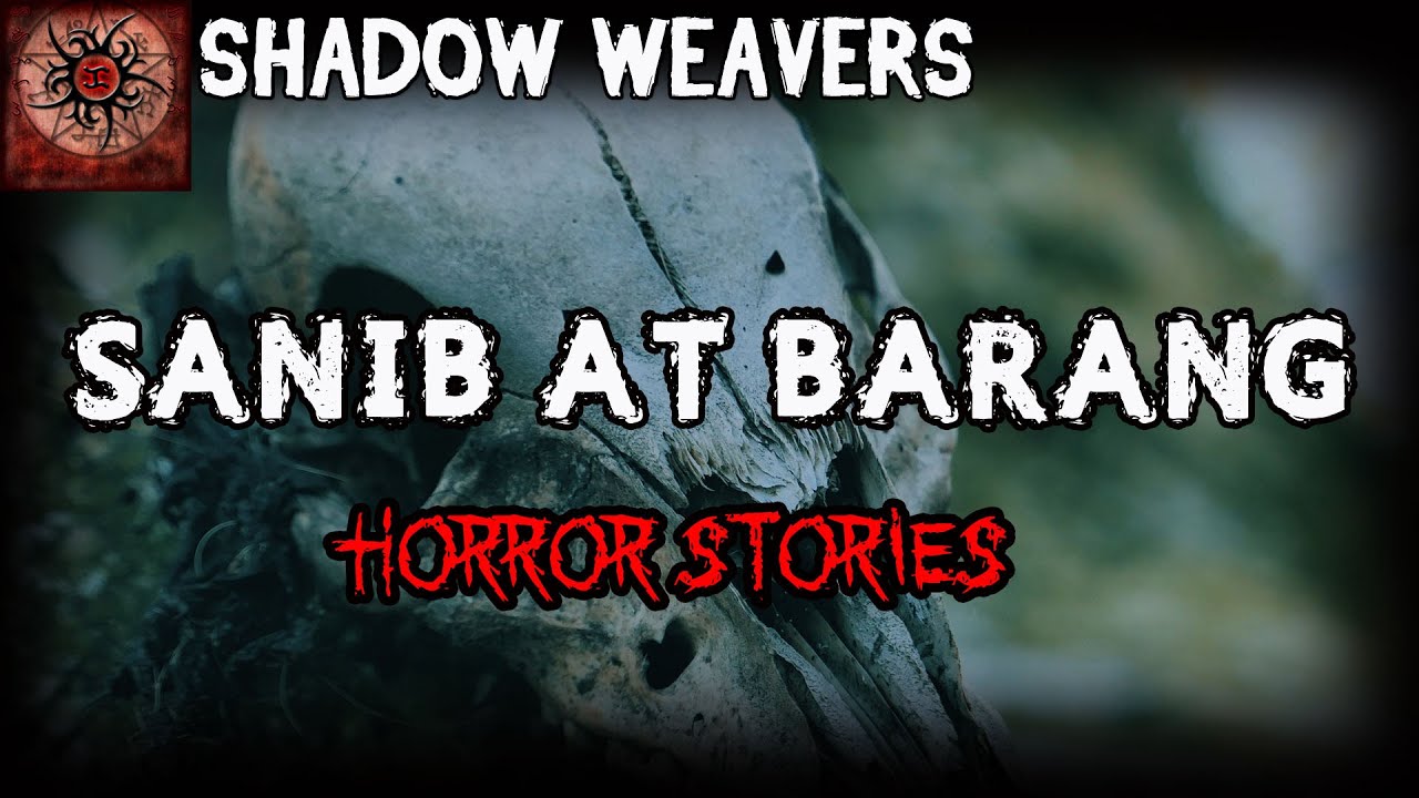 Sanib at Barang | True Horror Stories | Tagalog Horror