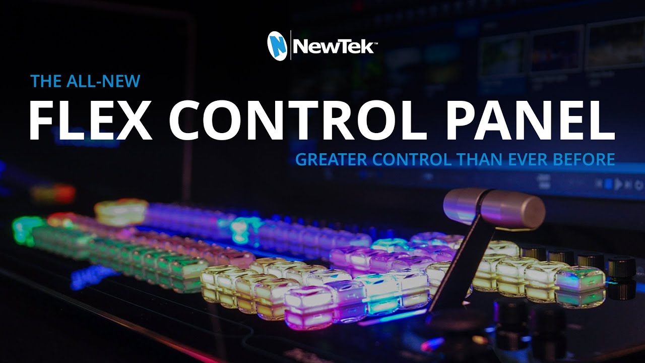 Introducing the NewTek Flex Control Panel