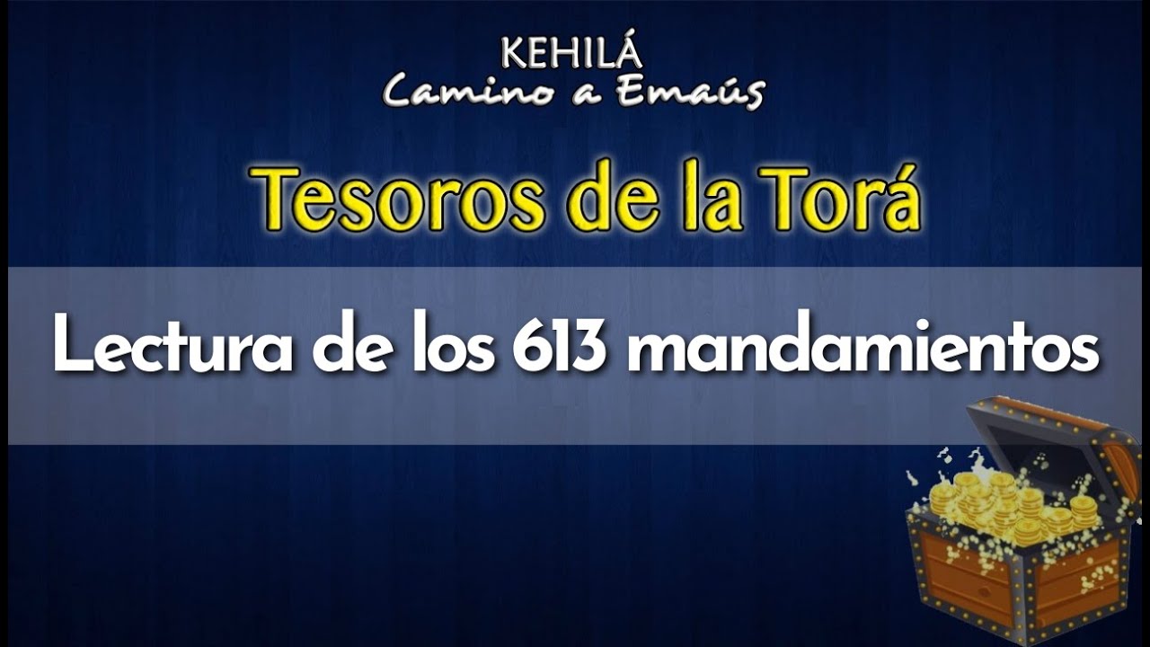 Lectura 613 Mandamientos de la Ley