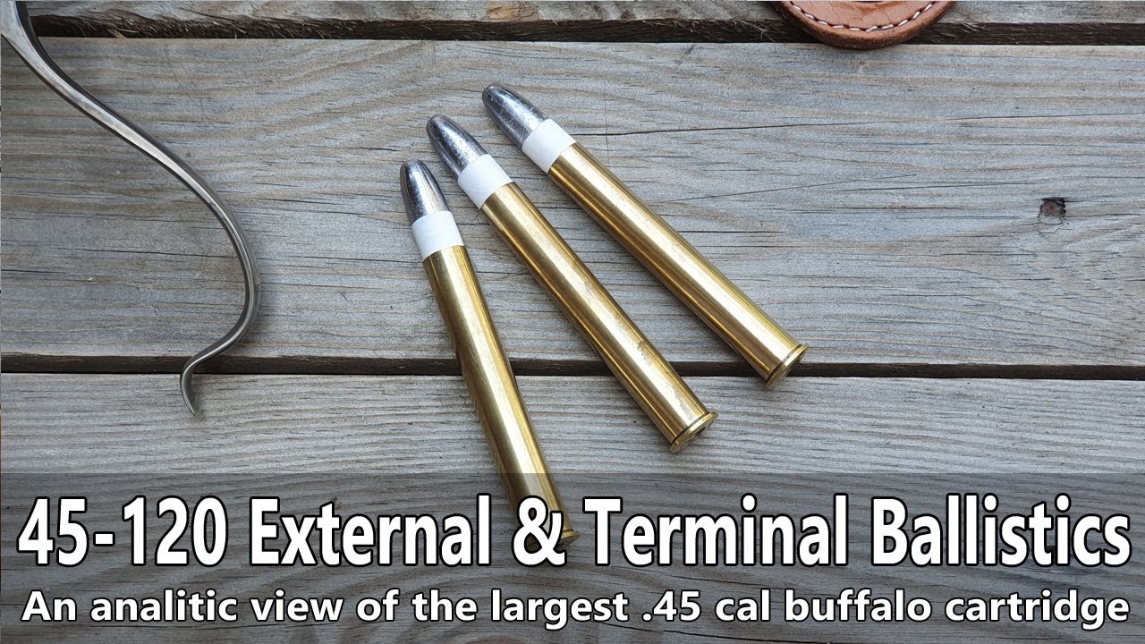 Full charge 45-120 Sharps straight cartridge: external and terminal ballistics
