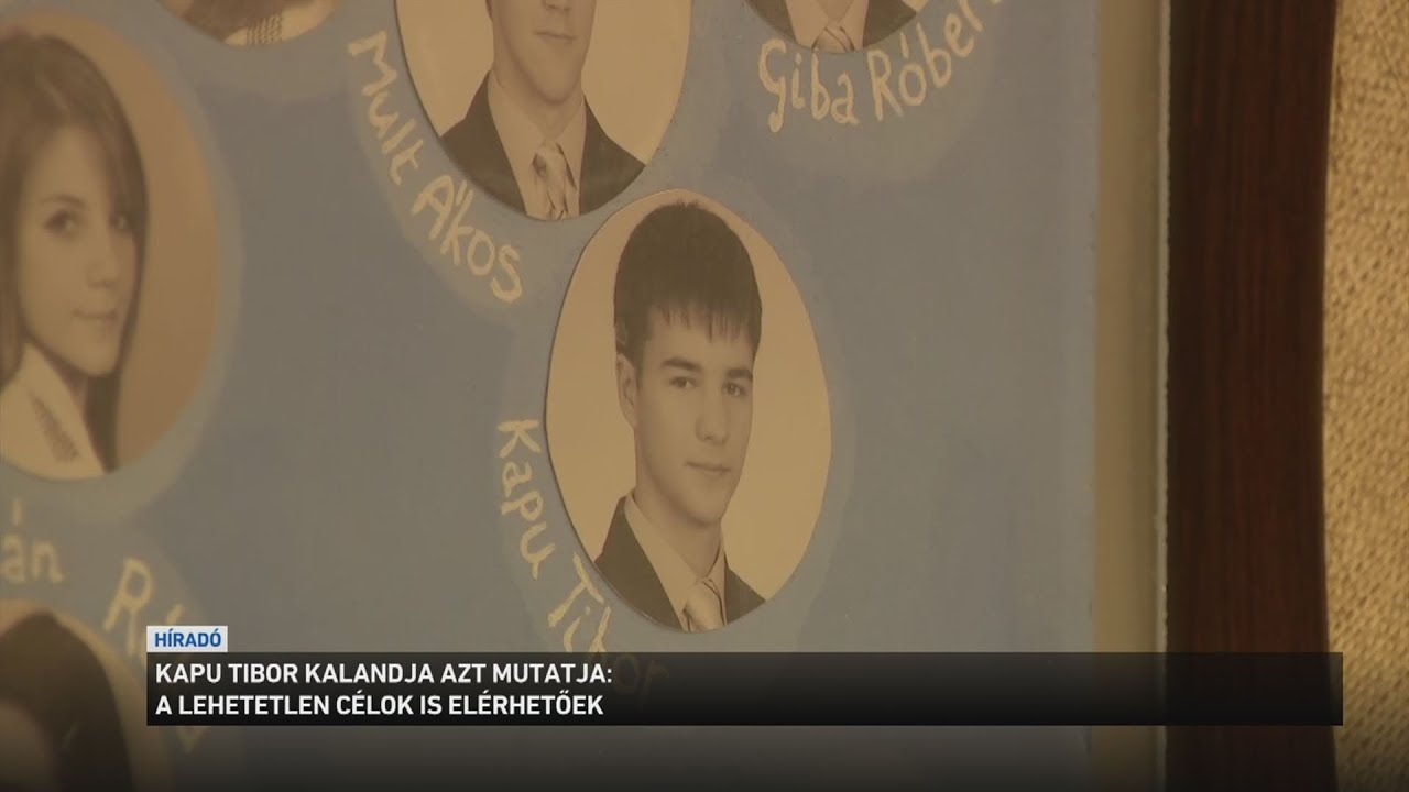 Kapu Tibor kalandja azt mutatja, hogy a lehetetlennek tűnő célok is elérhetőek