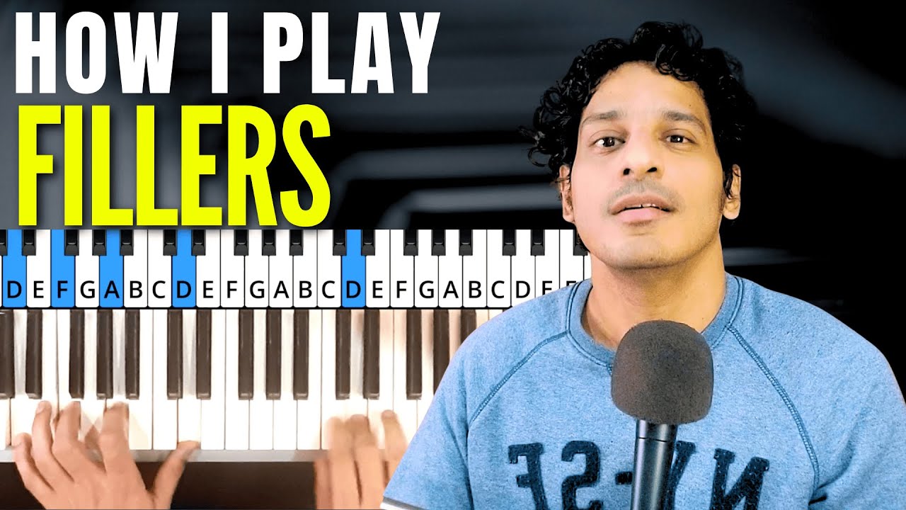 How I Play Fillers | How to Play Hindi Songs on Piano