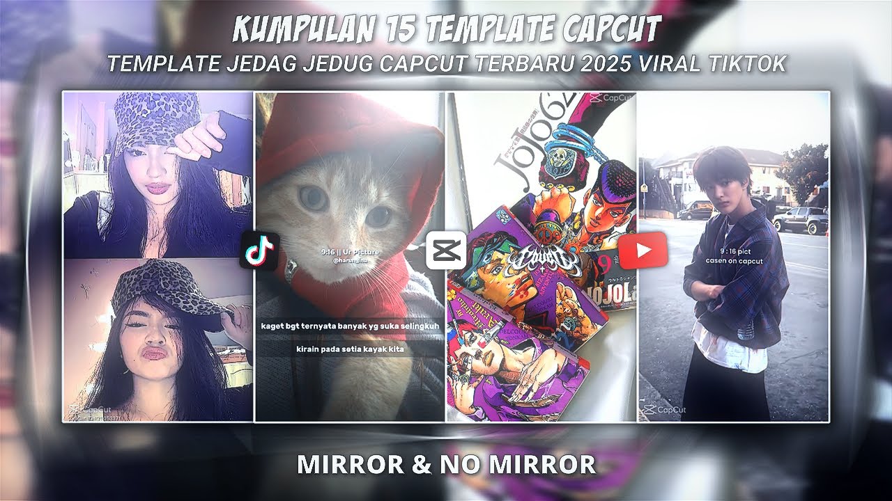 KUMPULAN 15 TEMPLATE JJ CAPCUT KECE MIRIP AM TERBARU 2025 || MIRROR & NO MIRROR – SOUND VIRAL TIKTOK