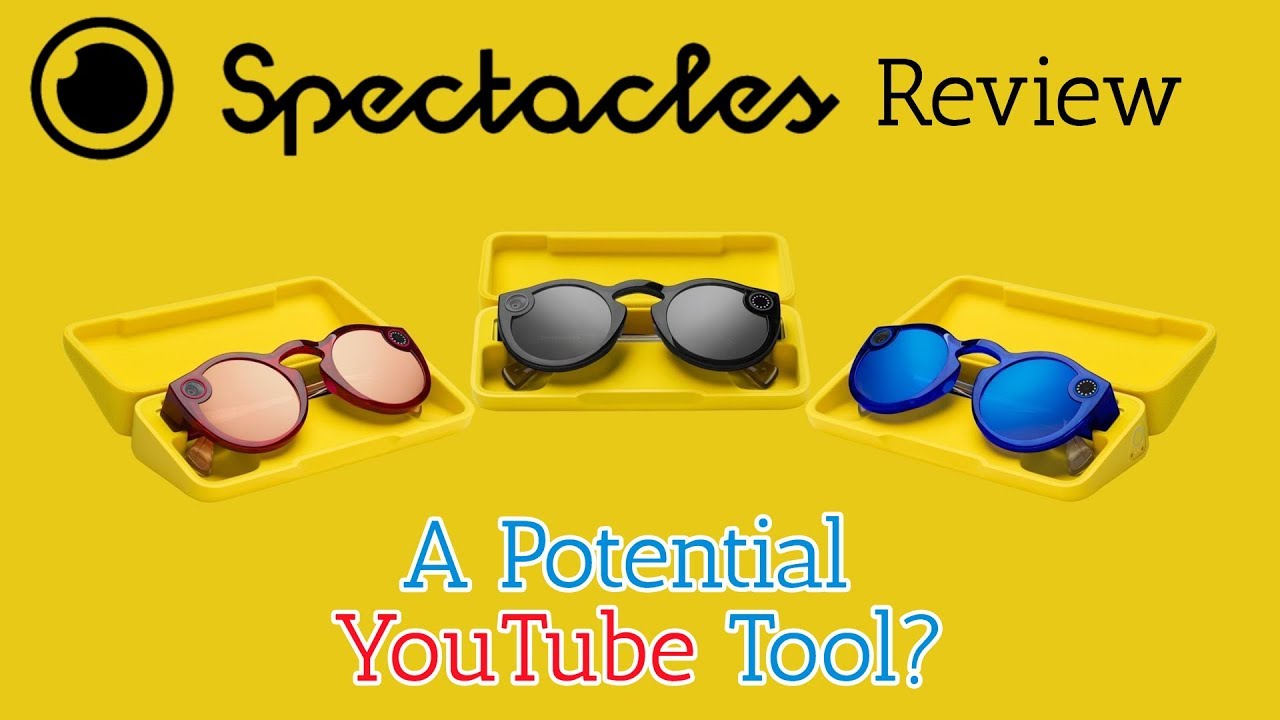 Snap Spectacles Review &mdash; Could They Be a YouTube Tool?