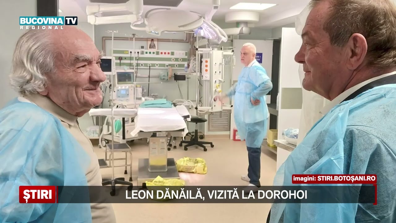 Leon Dănăilă, vizită la Dorohoi