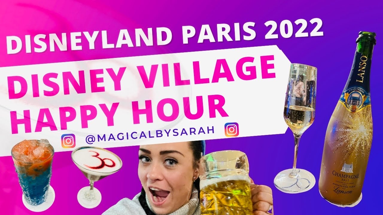 VLOG 5 DISNEYLAND PARIS | DISNEY VILLAGE | DRINKS 2022 | HAPPY HOUR