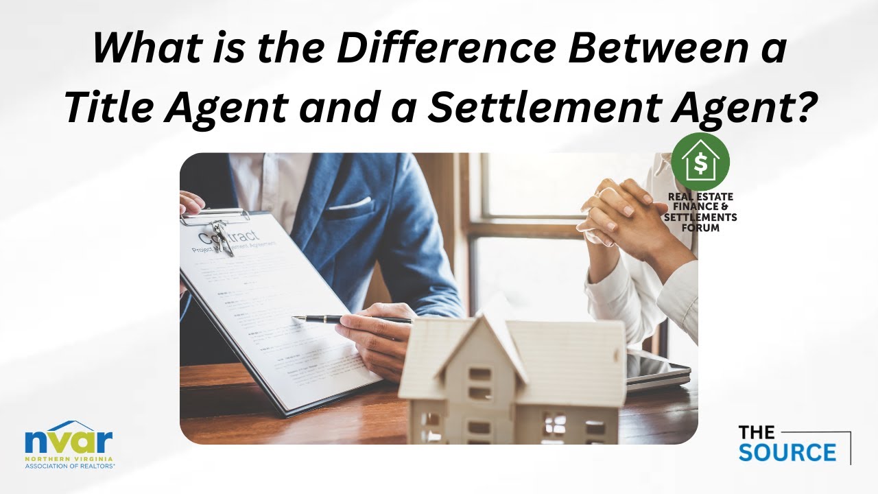 What is the Difference Between a Title Agent and a Settlement Agent?