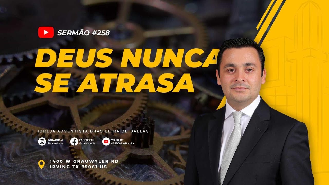 Sermão #258 | Deus nunca Se atrasa — Pr. Manolo Damasio