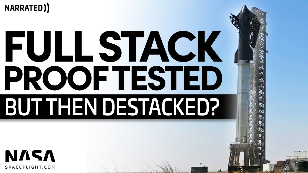 Starship Full Stack Proof Tested - But Then SpaceX Destacked It | Starship Update (Narrated)