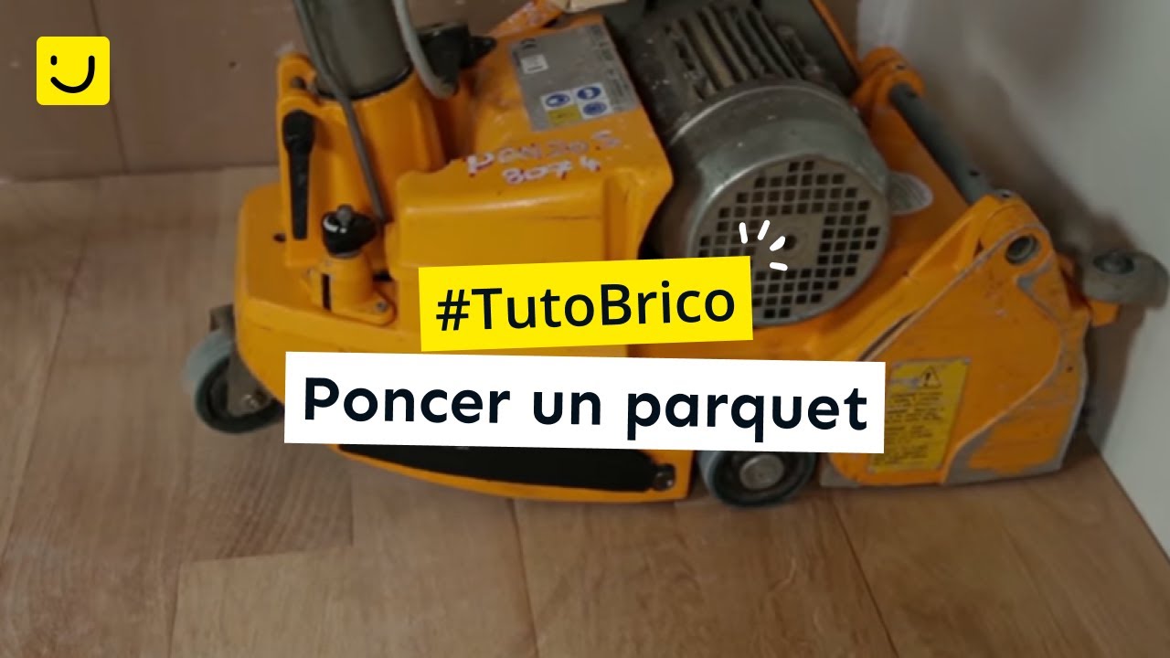 TUTO Poncer un parquet