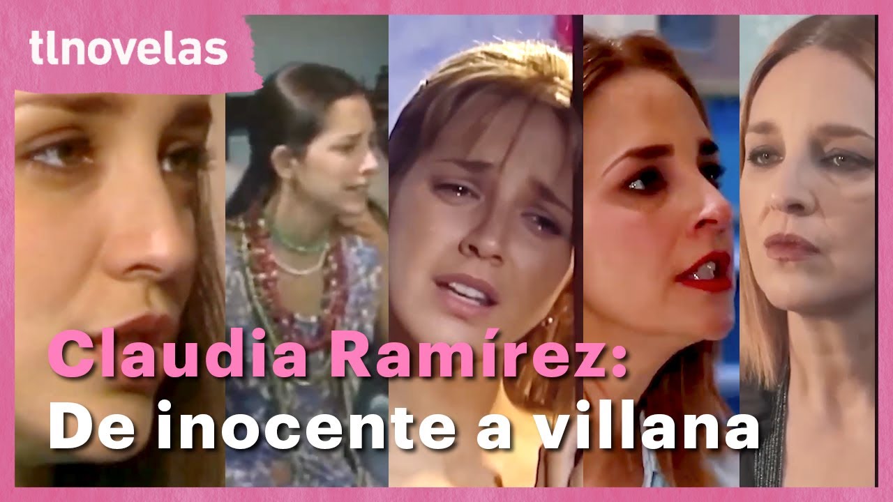La transformaci&oacute;n de Claudia Ram&iacute;rez en las telenovelas: De inocente a villana | tlnovelas
