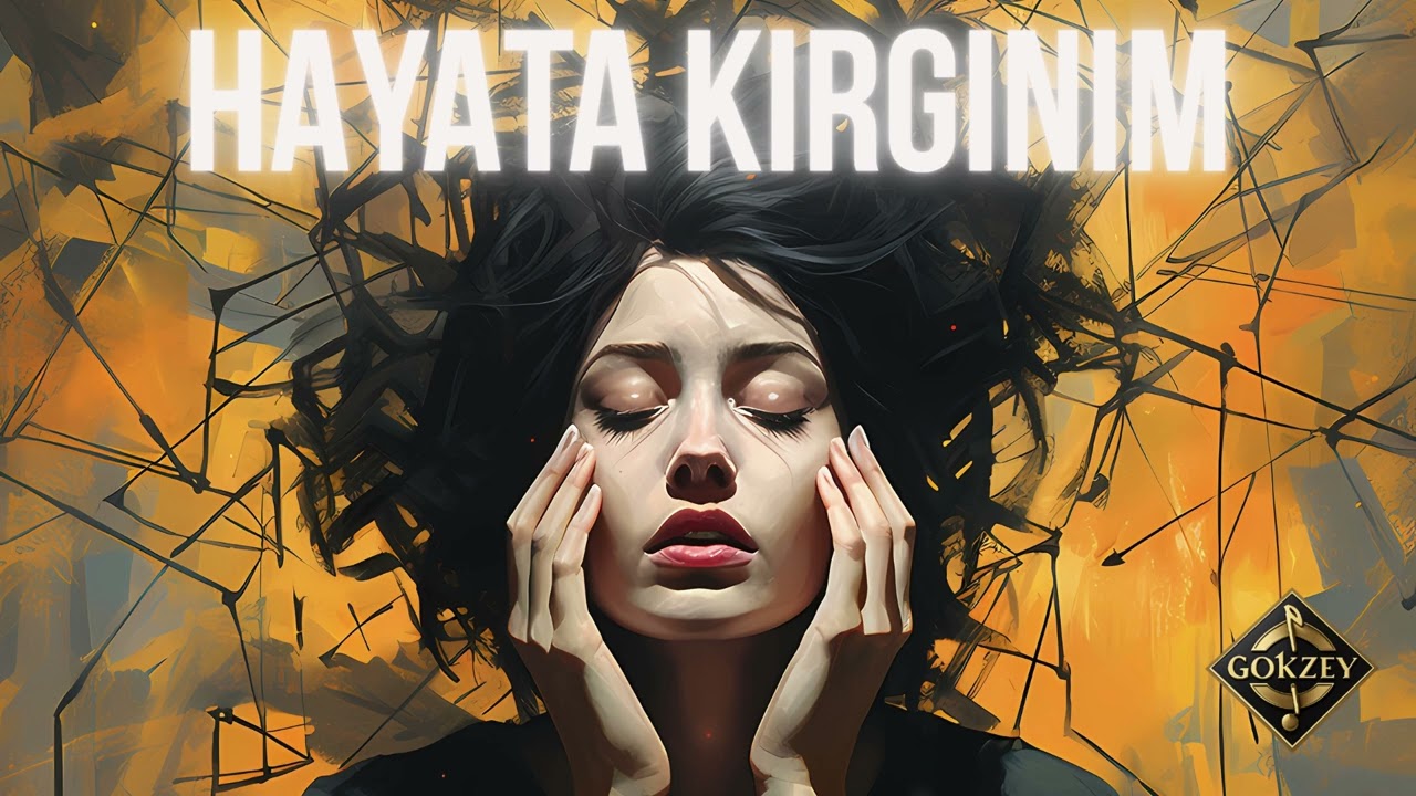Hayata Kırgınım - GokZey