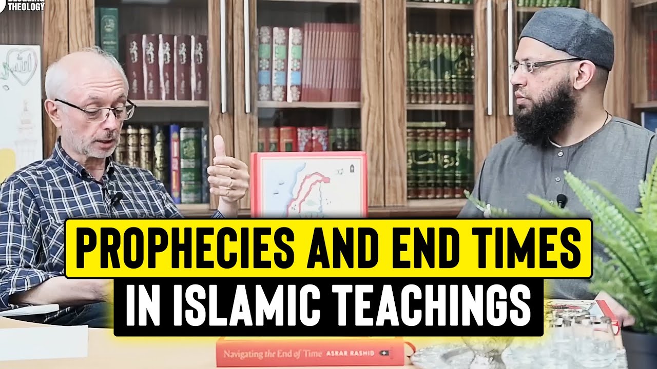 Prophecies and End Times in Islamic Teachings with Shaykh Asrar Rashid