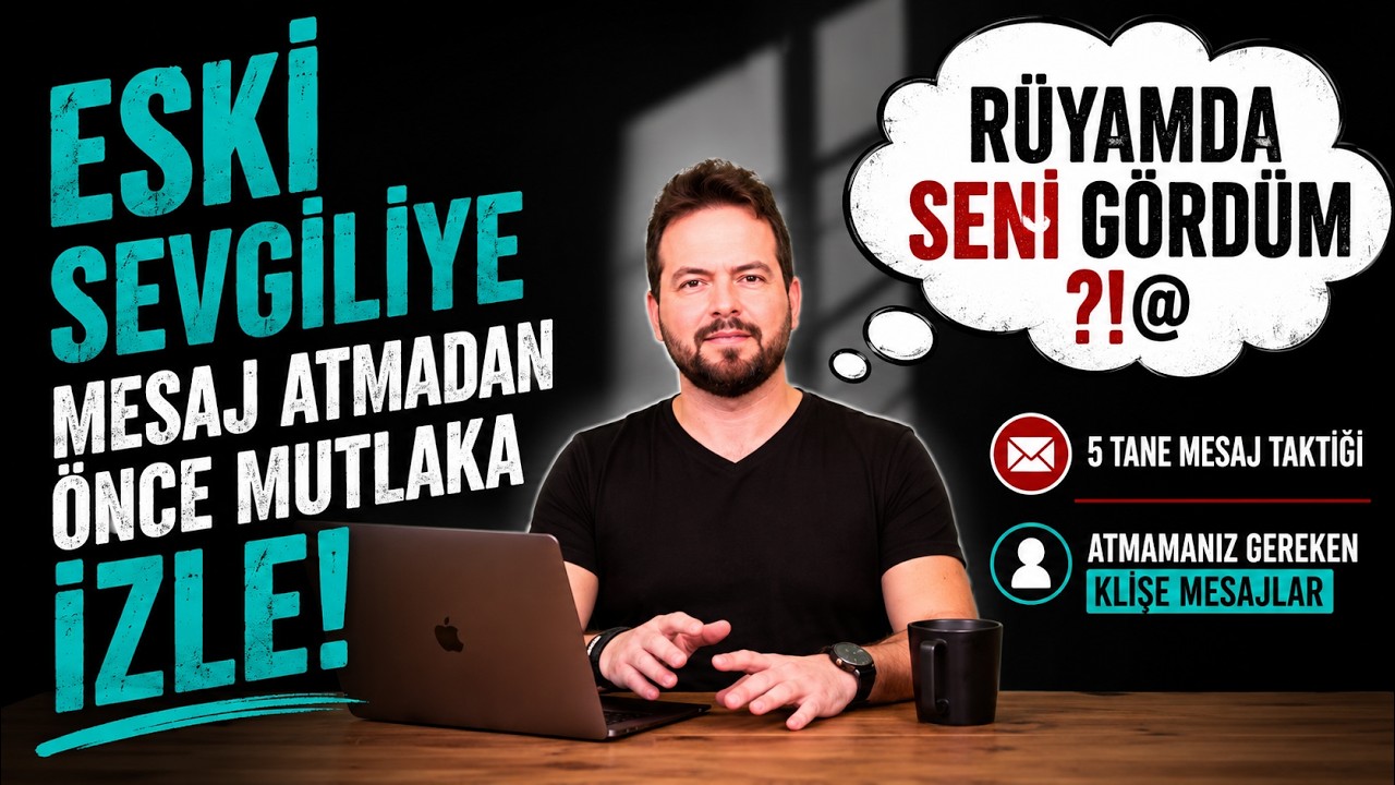 ESKİ SEVGİLİYE MESAJ ATMADAN ÖNCE MUTLAKA İZLE! NASIL MESAJ ATILMALI? UZAK DURULASI KLİŞE MESAJLAR,