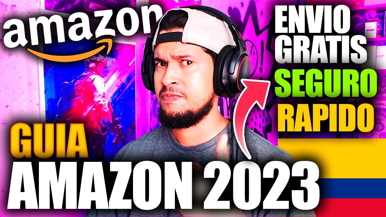 🚀COMPRAR en AMAZON 2023 desde COLOMBIA | RAPIDO, FACIL SEGURO✅