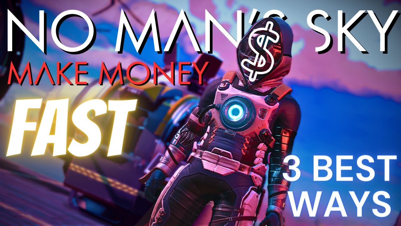 3 ЛУЧШИХ способа заработать деньги в No Man's Sky