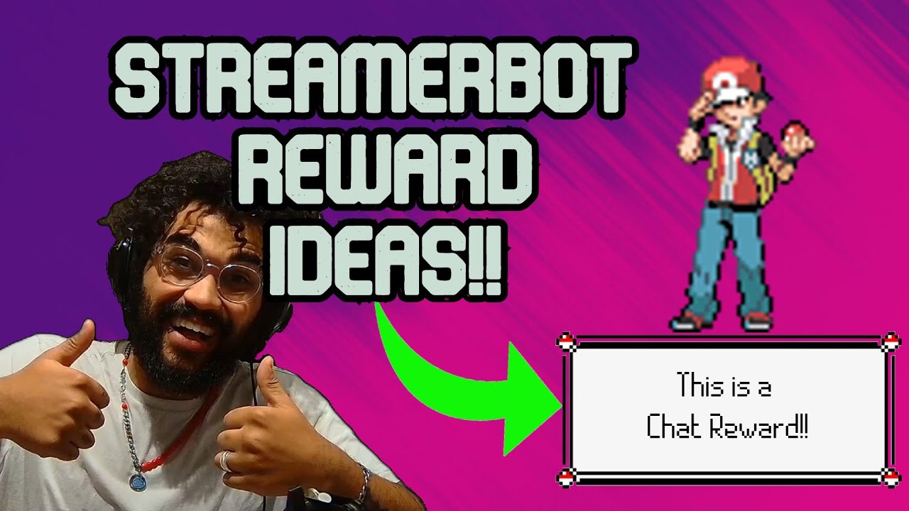 Custom StreamerBot Rewards to INSPIRE YOU!