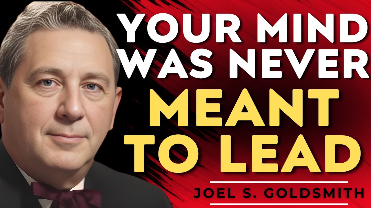 JOEL S. GOLDSMITH: TAKE NO THOUGHT — The SPIRITUAL SECRET That Ends Fear and Brings
