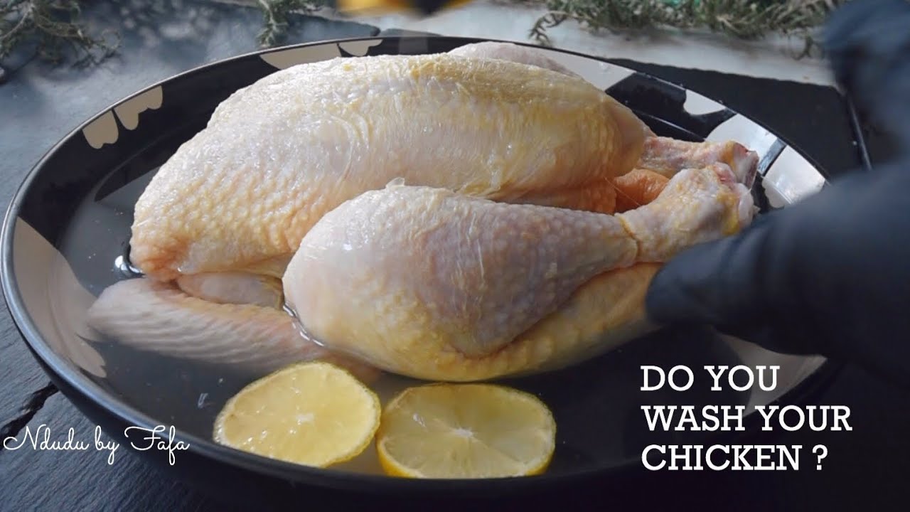 Should you Clean or Wash Chicken before cooking I Ndudu by Fafa