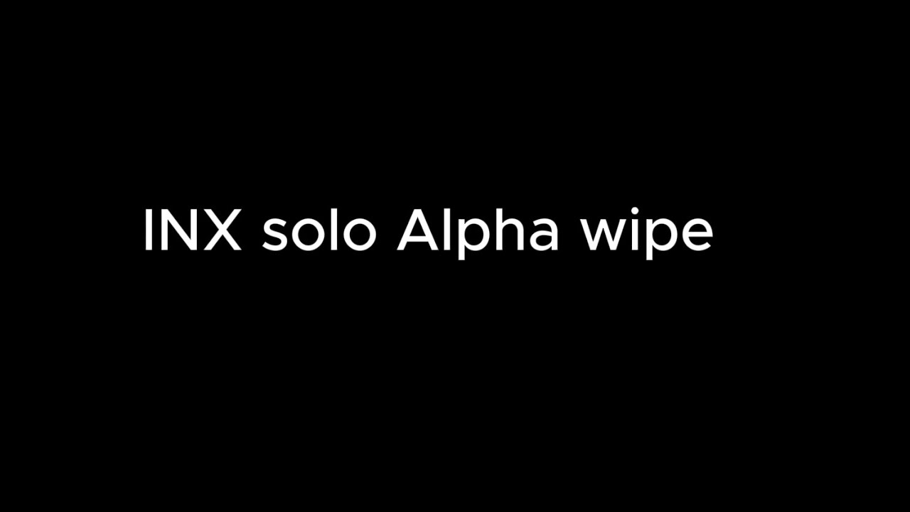 Solo INX alpha wipe