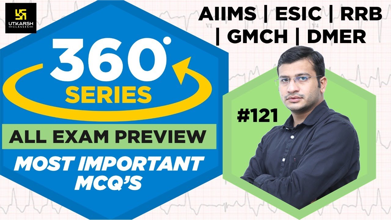 360 Degree Series | Most Imp. MCQ’s #121 | Staff Nurse | AIIMS | GMCH | DMER | Siddharth Sir