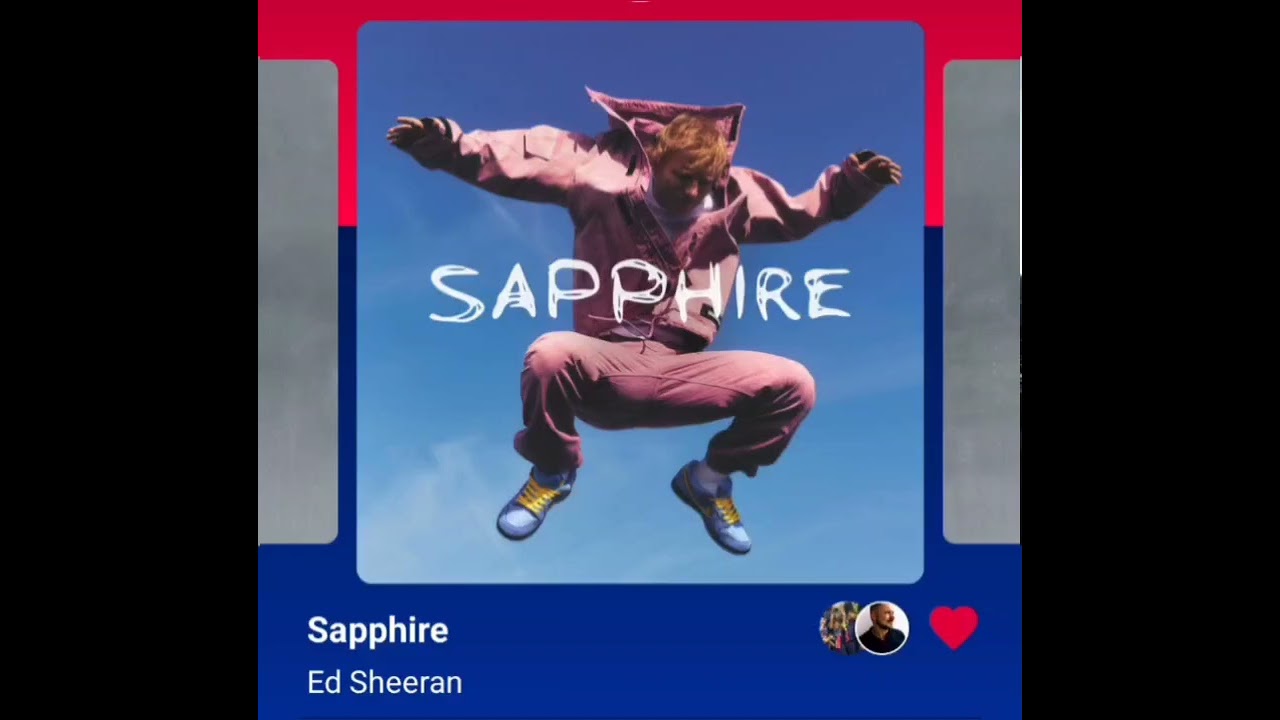Ed Sheeran Sapphire (Version Skyrock)