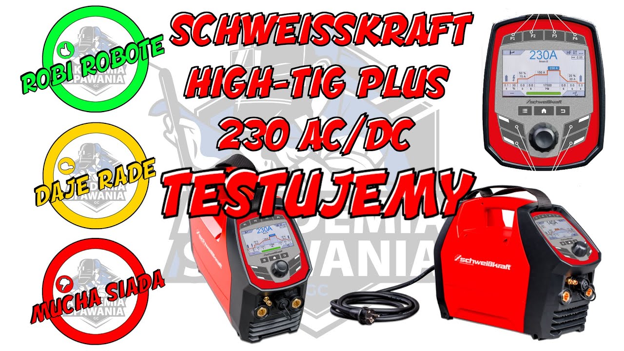 Odcinek 73 - TIG OD PODSTAW - SCHWEISSKRAFT High-Tig Plus 230 AC/DC - TESTUJEMY !!!