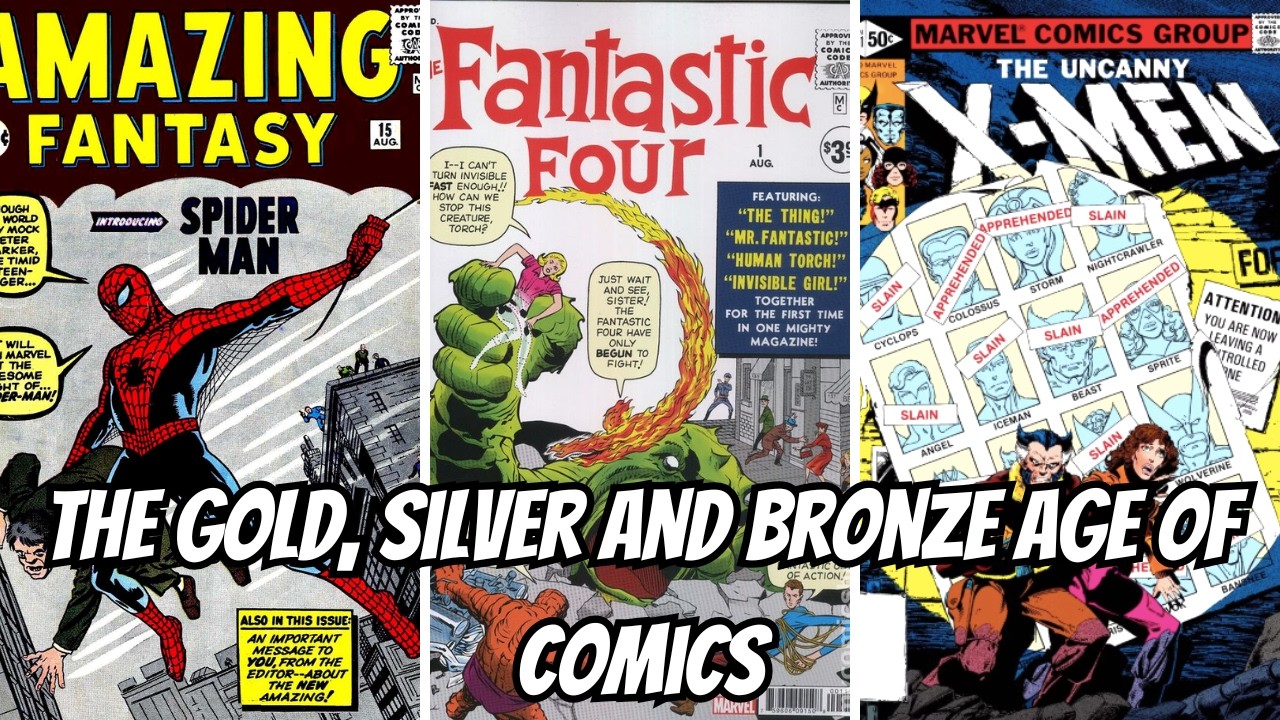 What Are The Golden, Silver And Bronze Age Of Comics?