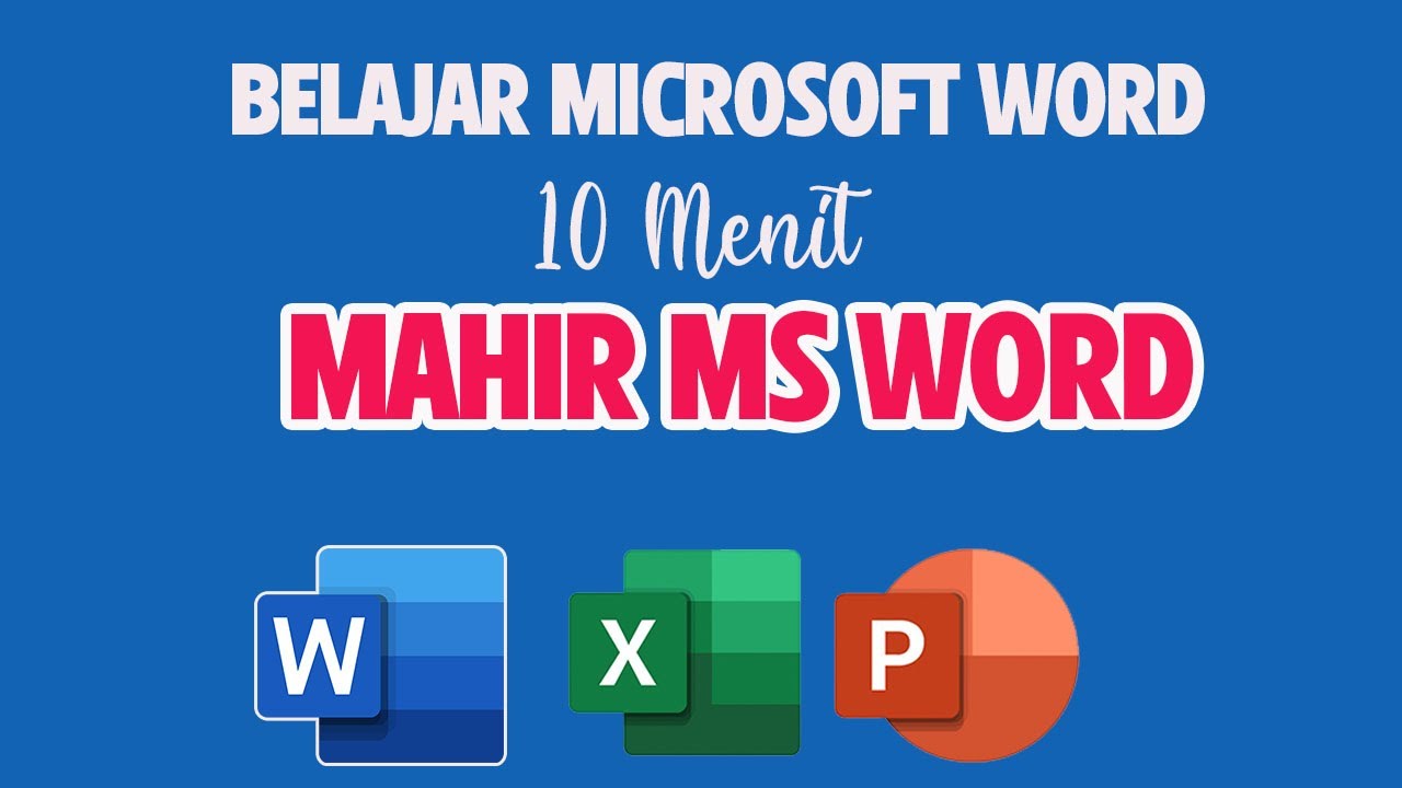 Belajar Microsoft  Word dari Nol || Tutorial Word untuk Pemula || 10 menit Mahir Office Word