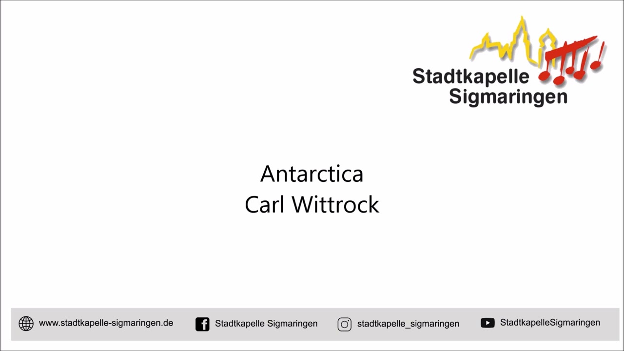 Antarctica (Carl Wittrock) - Stadtkapelle Sigmaringen