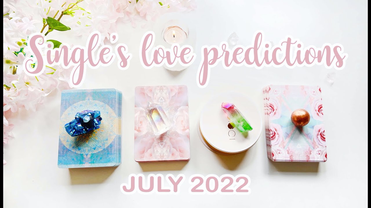 💕SINGLE'S LOVE PREDICTIONS👏July 2022💕Love Reading💫 Pick a Card🔮