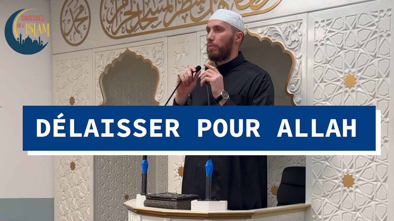 DÉLAISSER POUR ALLAH