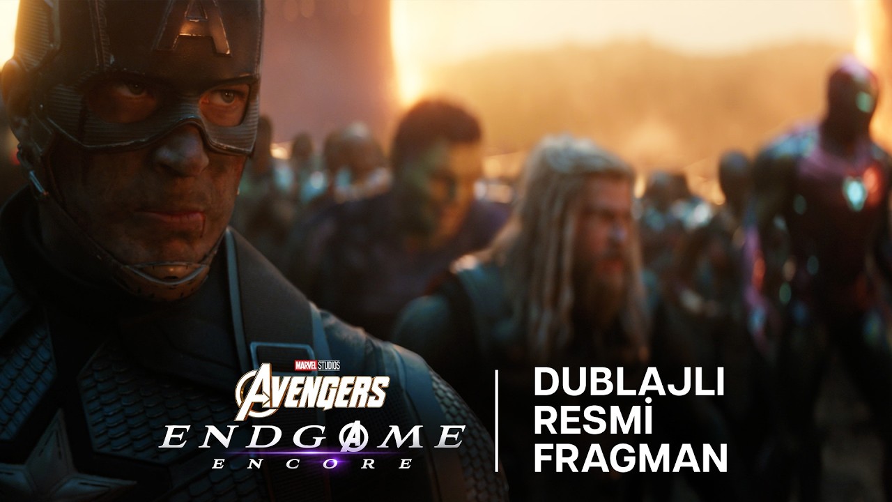Avengers: Endgame Encore | Dublajlı Resmi Fragman | 25 Eyl&uuml;l'de Yeniden Sinemalarda