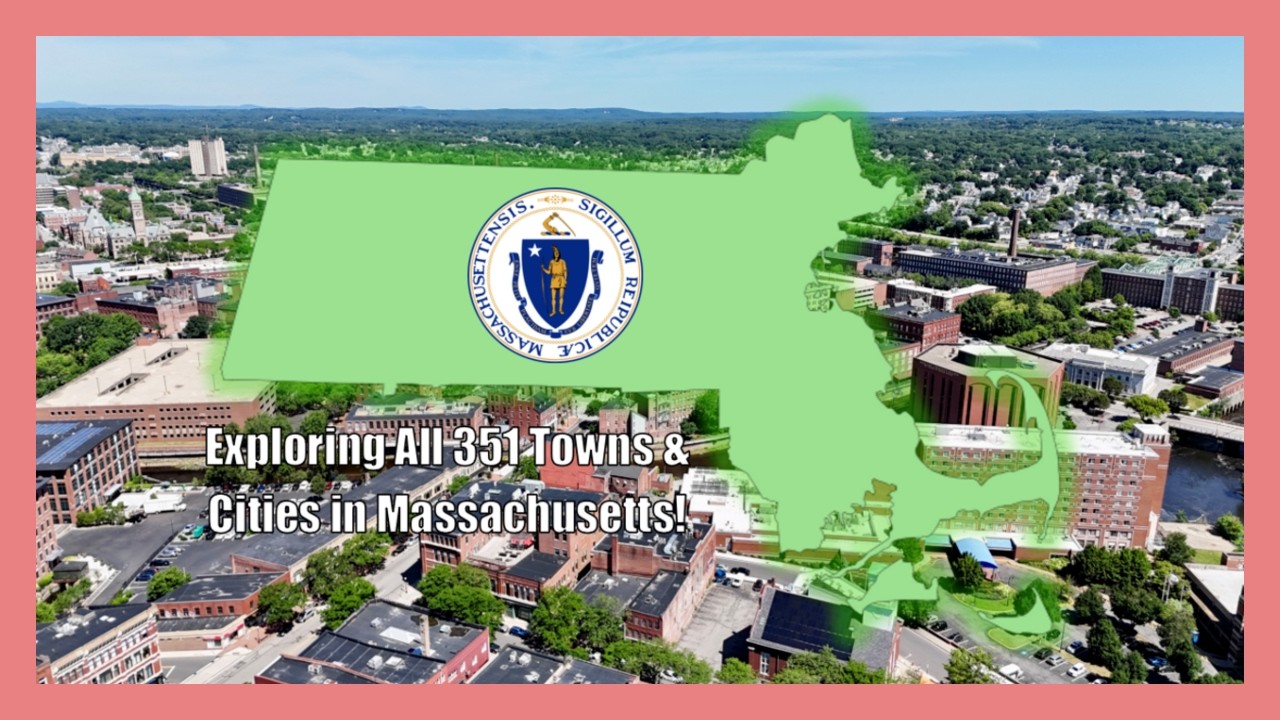 Introduction to Massachusetts Town Reviews: Exploring ALL 351 Towns & Cities! (NEW SERIES)