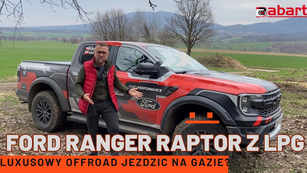 Żarłoczny Ford Ranger Raptor 3.0 V6 Biturbo oszczędza po montażu LPG w@AbartAutoGazSerwis