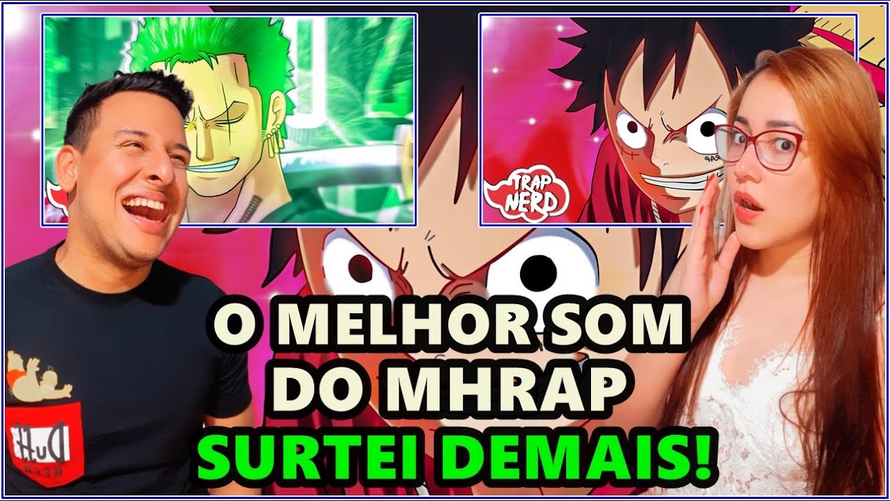 (MELHOR DO MHRAP) REAGINDO ao Tipo Zoro e o Tipo Luffy DO MHRAP (One Piece) REACT 2 EM 1