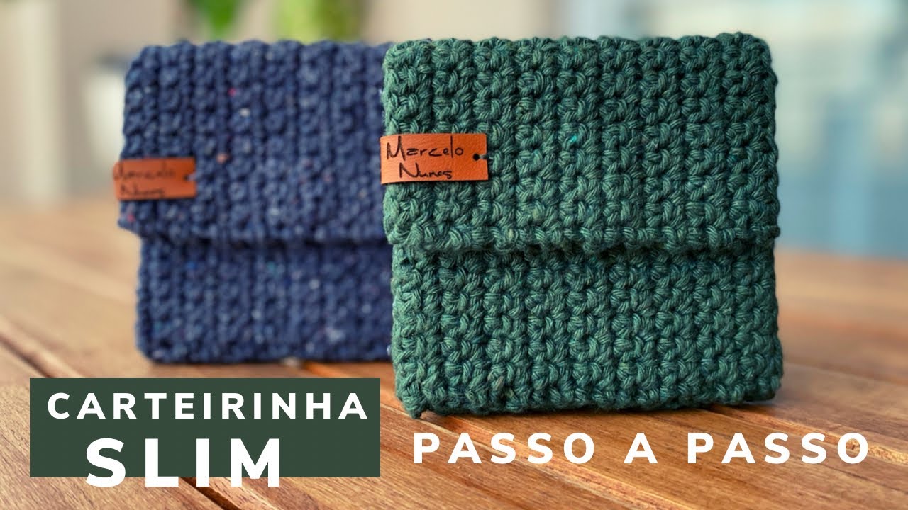 Carteira em Crochê - CARTEIRINHA SLIM - linda e fácil de fazer, vc vai amar - @MarceloNunesCroche
