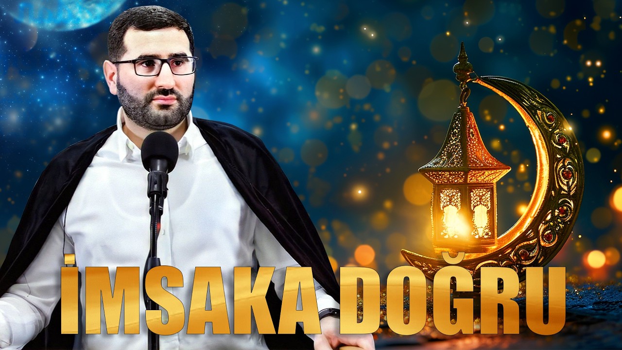 İmsaka doğru  | Hacı Surxay Əhmədov | 20.02.2026