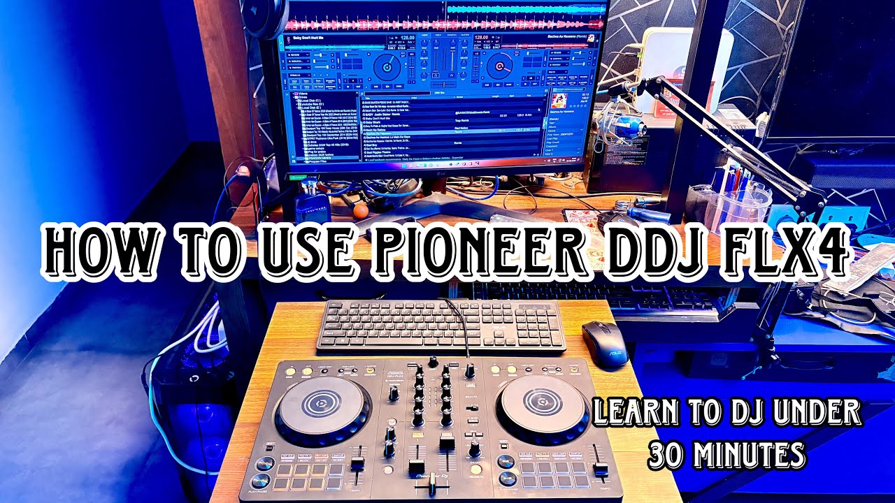 PIONEER DDJ FLX4 TUTORIAL IS HERE | LEARN TO DJ UNDER 30 minutes 