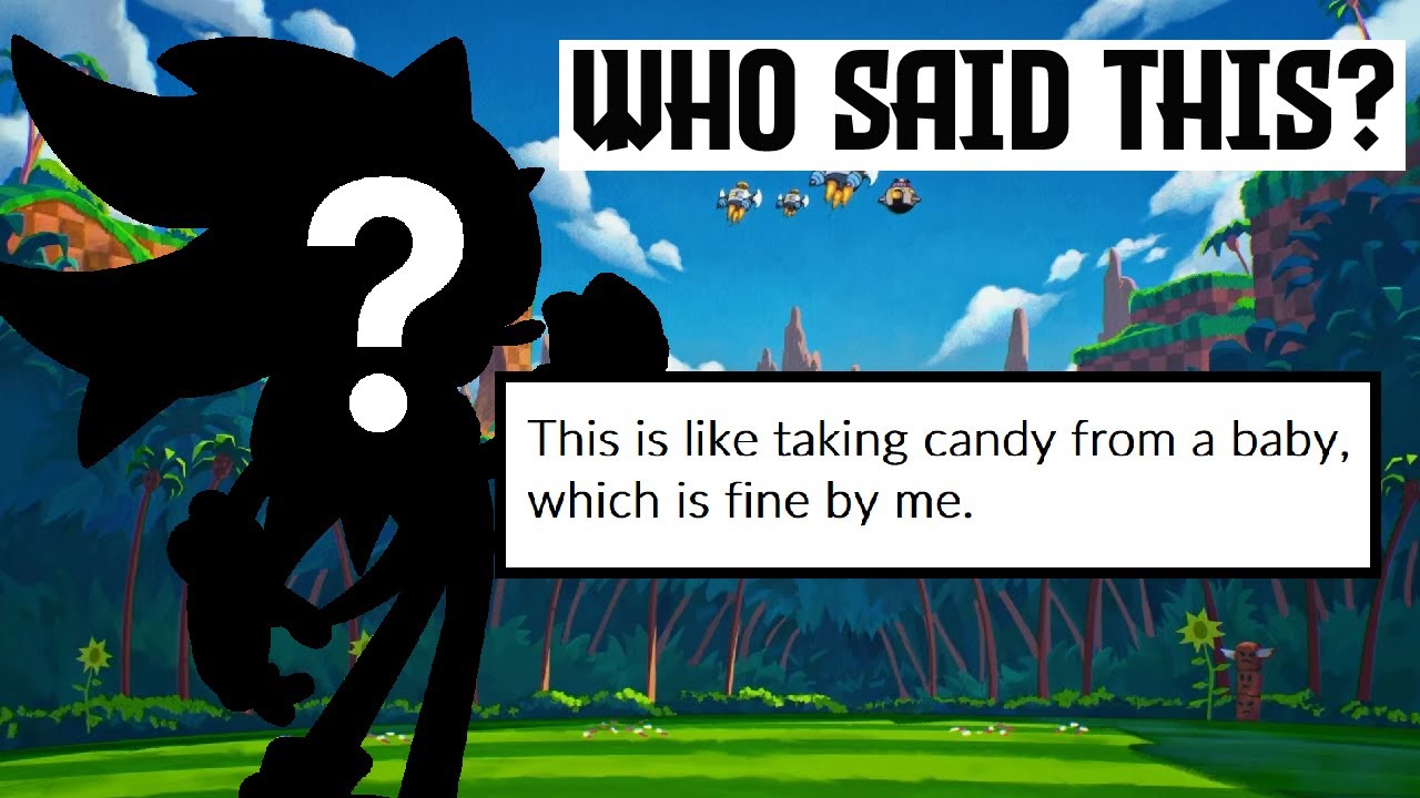 How Well Do You Know Sonic Characters?! Sonic the Hedgehog Quotes Quiz!