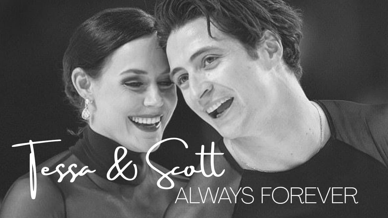 TESSA & SCOTT ⛸️ / ALWAYS FOREVER  #VIRTUEMOIR